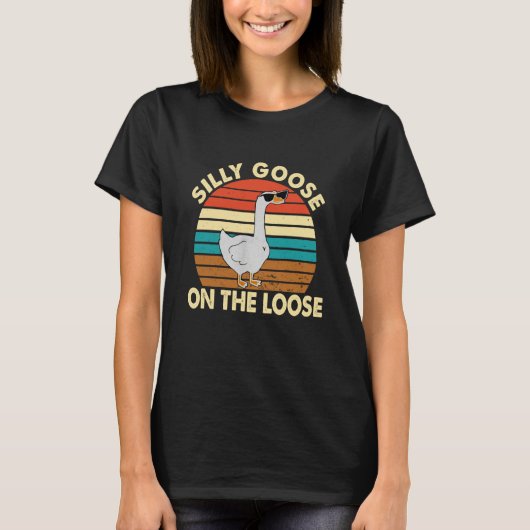 Silly Silly Goose On The Loose T-shirt (Voorkant)