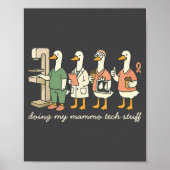 Silly Silly Tech Goose X Mammo Doing ray Mammograp Poster (Voorkant)