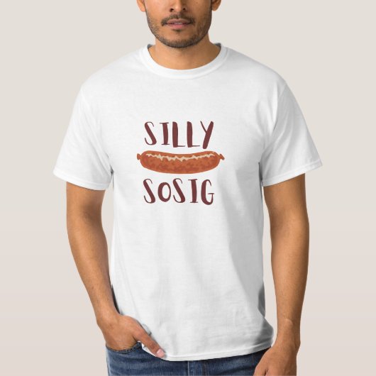 Silly Sosig Sausage design t shirt (Voorkant)