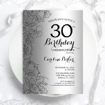 Silver Black Floral 30th Birthday Party Kaart<br><div class="desc">Silver Black Floral 30th Birthday Party Invitation. Minimalistisch modern ontwerp met botanische contouren en lettertype typografiescript. Eenvoudige trendy nodigt een perfecte kaart uit voor een stijlvolle feestdag in het vrouw. Kan op elke leeftijd worden aangepast. Uitnodigingen op Zazzle afdrukken of sjabloon voor digitaal afdrukken direct downloaden.</div>