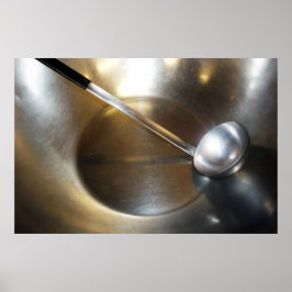 Silver Bowl met Soup Ladle Poster