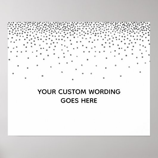 Silver Confetti Blank DIY Custom Weddenschap Sign Poster (Voorkant)