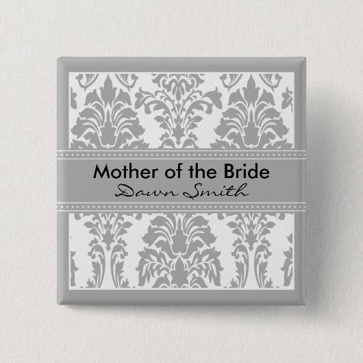 Silver Damask Bridal Party - Moeder van de Bride Vierkante Button 5,1 Cm (Voorkant)