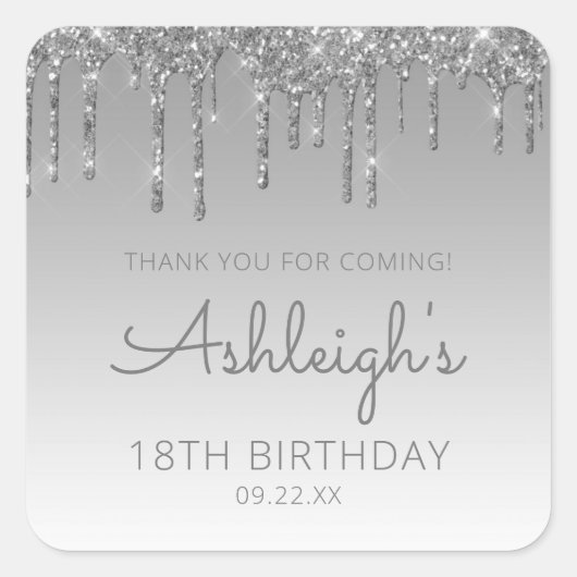 Silver Glitter Drip 18th Birthday Party Dank u Vierkante Sticker (Voorkant)