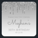 Silver Glitter Drip 30th Birthday Party Dank u Vierkante Sticker<br><div class="desc">Deze 30e verjaardag feestje,  dankjewel,  is voorzien van een sparkly Silver Faux glitter drip border en zilver ombre background. De woorden "Bedankt voor je komst!" staan in grijs. Pas ze aan met haar naam in handschrift script,  samen met haar verjaardag en datum hieronder.</div>