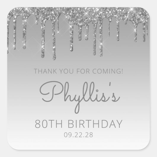 Silver Glitter Drip 80th Birthday Party Dank u Vierkante Sticker (Voorkant)