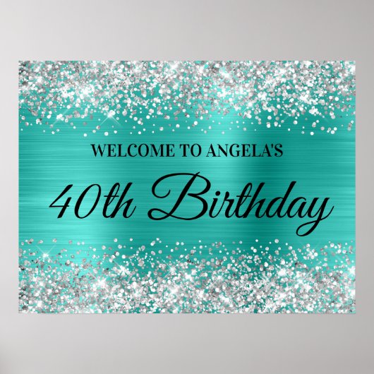 Silver Glitter Turquoise Folie 40th Birthday Poster (Voorkant)