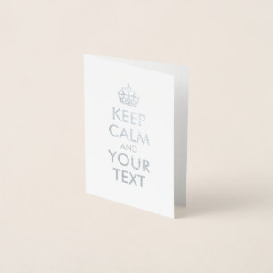 Silver Keep Calm en Jouw tekst Folie Kaarten