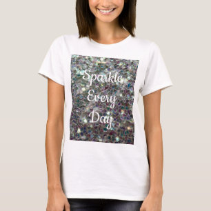 Silver mosaic Sparkle elke dag past tekst aan T-shirt