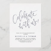 Silver vieren met ons Modern Eenvoudig Verloving Folie Uitnodiging (Voorkant)