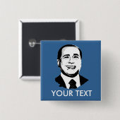Silvio Berlusconi Vierkante Button 5,1 Cm (Voorkant /achterkant)