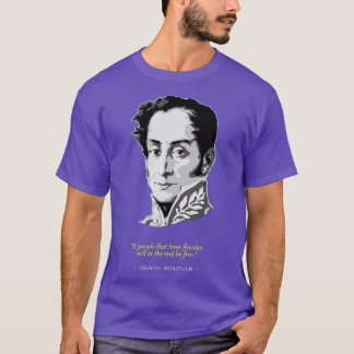 Simon Bolivar Quote T-shirt