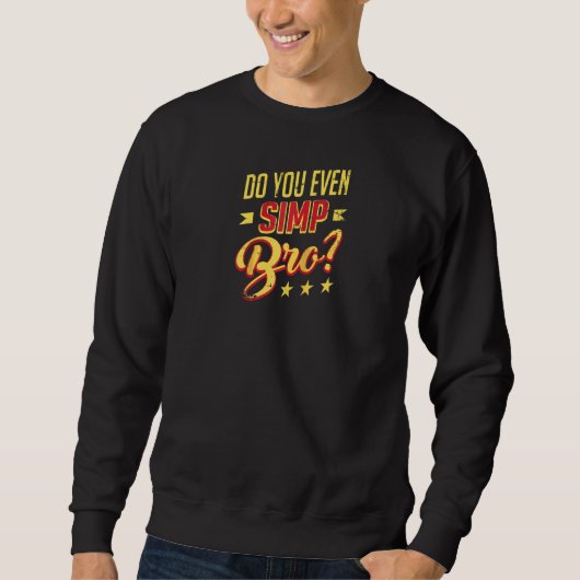 Simp Bro Meme Nation Funny Millennial Incel Trui (Voorkant)
