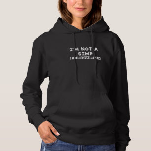 Simp Sarcastic Egamer & Egirl Internet Meme Natio Hoodie