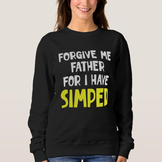 Simp Sarcastic Egamer & Egirl Internet Meme Natio Trui (Voorkant)
