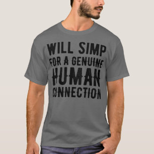 SIMP voor echte menselijke verbinding T-shirt