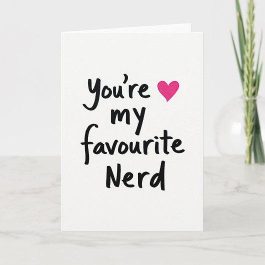 Simpel Je Bent Mijn Favoriete Nerd Kaart (Voorkant)