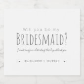 Simpel modern zal je mijn bruidsmeisje voorstel sparkling wijnetiket (Enkel label)