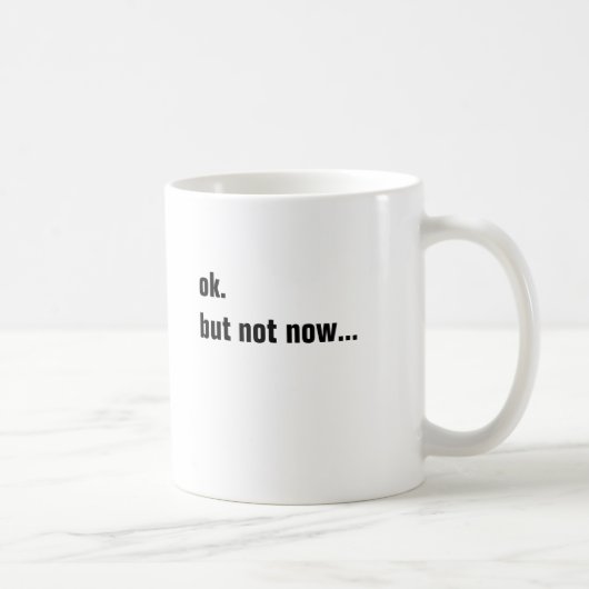 simpele grappige zin koffiemok (Rechts)