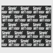 Simpin' Ain't Easy Cadeaupapier (Vlak)