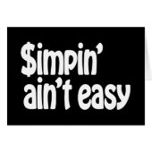 Simpin' Ain't Easy Kaart (Voorkant Horizontaal)