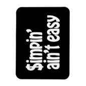 Simpin' Ain't Easy Magneet (Verticaal)