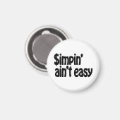 Simpin' Ain't Easy Magneet (Voorkant / Achterkant)