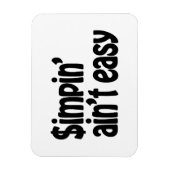 Simpin' Ain't Easy Magneet (Verticaal)