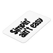 Simpin' Ain't Easy Magneet (Linkerzijde)