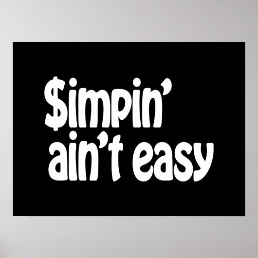 Simpin' Ain't Easy Poster (Voorkant)