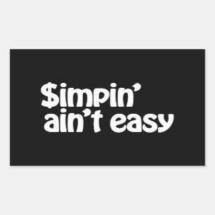 Simpin' Ain't Easy Rechthoekige Sticker