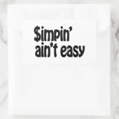 Simpin' Ain't Easy Rechthoekige Sticker (Tas)