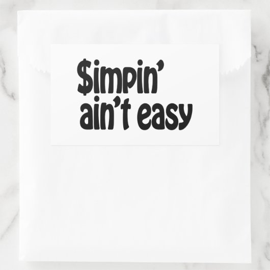 Simpin' Ain't Easy Rechthoekige Sticker (Tas)