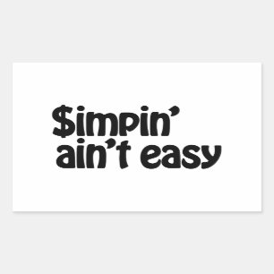 Simpin' Ain't Easy Rechthoekige Sticker