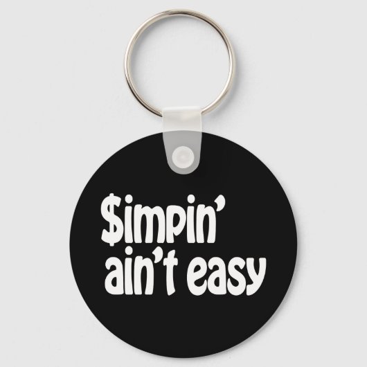 Simpin' Ain't Easy Sleutelhanger (Voorkant)