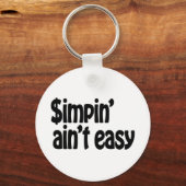 Simpin' Ain't Easy Sleutelhanger (Voorkant)