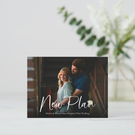 Simple Chic Script New Plan Weddenschap Postponed Briefkaart (Staand voorkant)