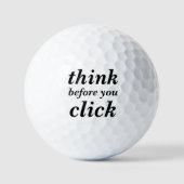 Simple Custom Design | think before you click | Golfballen (Voorkant)