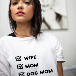 Simple Cute Checkbox Wife mama Dog mama T-shirt