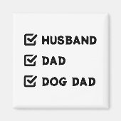 Simple Cute Funny Checkbox Husband, papa, Dog dad Magneet (Voorkant)