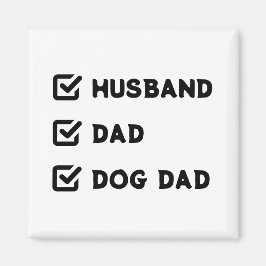 Simple Cute Funny Checkbox Husband, papa, Dog dad Magneet