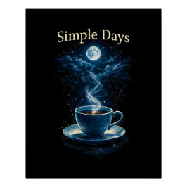 Simple Days Perfect Poster