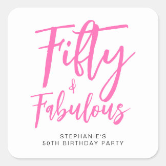 Simple Fifty and Fabulous Pink 50th Birthday Party Vierkante Sticker