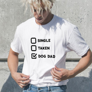 Simple Funny Checkbox Single, Take, Dog dad White T-shirt