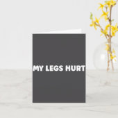 Simple Funny Gym Workout Quote My Legs Hurt Kaart (Gele Bloem)