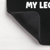 Simple Funny Gym Workout Quote My Legs Hurt Muismat (Hoek)