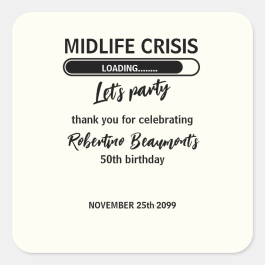 Simple Funny Midlife Crisis Loading 50th Birthday Vierkante Sticker (Voorkant)