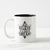 Simple Just Believe in Your Dream Bold Monochrome Tweekleurige Koffiemok (Links)