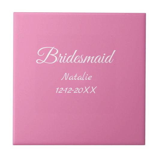 Simple minimal pink bridesmaid add name year text  tegeltje (Voorkant)