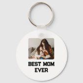 Simple Photo Mom Ever Mothers Day Gift  Sleutelhanger (Voorkant)